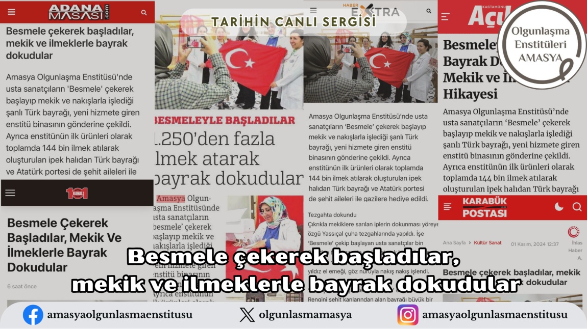 Besmele çekerek başladılar, mekik ve ilmeklerle bayrak dokudular